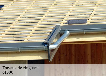 Travaux de zinguerie  61300